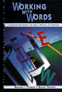 Working with Words: A Concise Handbook for Media Writers