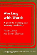 Working with Words: A Guide to Teaching and Learning Vocabulary