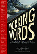 Working Words: Punching the Clock and Kicking Out the Jams