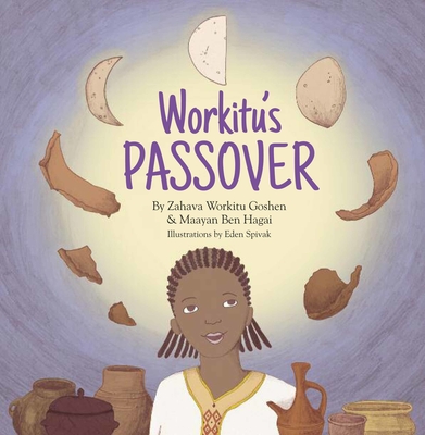 Workitu's Passover - Hagai, Ben, and Goshen, Zahava