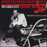 Workout [Bonus Track] - Hank Mobley