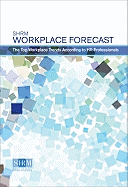 Workplace Forecast: The Top Workplace Trends According to HR Professionals