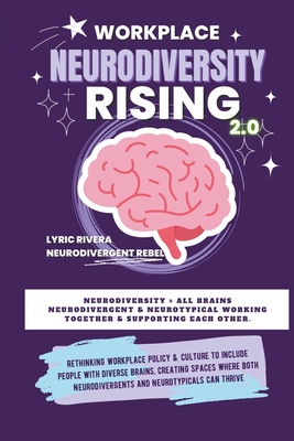 Workplace NeuroDiversity Rising - Rivera, Lyric