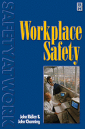 Workplace Safety: For Occupational Health and Safety