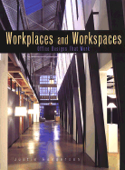 Workplaces and Workspaces: Office Designs That Work