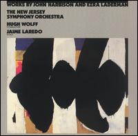 Works by John Harbison and Ezra Laderman - Jaime Laredo (viola); New Jersey Symphony Orchestra; Hugh Wolff (conductor)