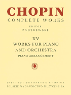 Works for Piano and Orchestra (2 Pianos Reduction): Chopin Complete Works Vol. XV