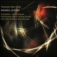 Works for Solo Viola - Rafael Altino (viola)