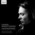Works for Violin & Piano by Hahn & Szymanowski