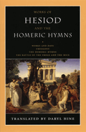 Works of Hesiod and the Homeric Hymns: Including Theogony and Works and Days