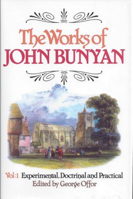 Works of John Bunyan: 3 Volume Set - Bunyan, John, and Offor, George (Editor)