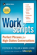Workscripts: Perfect Phrases for High-Stakes Conversations