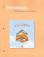 Worksheets for Classroom or Lab Practice for Intermediate Algebra for College Students