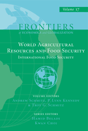 World Agricultural Resources and Food Security: International Food Security