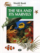 World Book Looks at the Sea and Its Marvels
