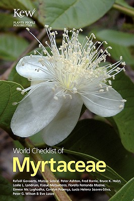World Checklist of Myrtaceae - Govaerts, Rafael, and Lucas, Eve