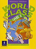 World Class Level 3 Student's Book - Harris, Michael, and Mower, David