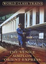 World Class Trains: The Venice Simplon Orient Express
