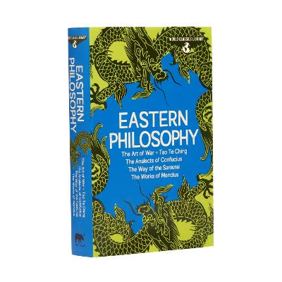 World Classics Library: Eastern Philosophy: The Art of War, Tao Te Ching, The Analects of Confucius, The Way of the Samurai, The Works of Mencius - Tzu, Sun, and Tzu, Lao, and Nitobe, Inazo