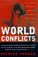 World Conflicts: Where and Why They are Happening - Brogan, Patrick