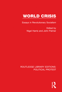 World Crisis: Essays in Revolutionary Socialism