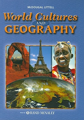 World Cultures and Geography - Bednarz, Sarah Witham, and Miyares, Ines, and Schug, Mark C