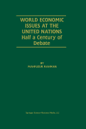 World Economic Issues at the United Nations: Half a Century of Debate