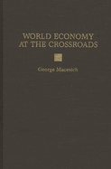 World Economy at the Crossroads