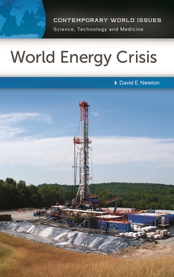 World Energy Crisis: A Reference Handbook - Newton, David E, PH D