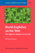 World Englishes on the Web: The Nigerian Diaspora in the USA