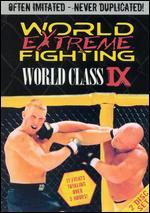 World Extreme Fighting: World Class IX [2 Discs]