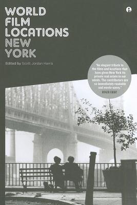 World Film Locations: New York - Harris, Scott Jordan (Editor)