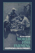 World Fish Farming: Cultivation and Economics - Brown, E Evan