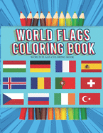 World Flags Coloring Book: A great geography gift for kids and adults Learn and Color all countries of the world