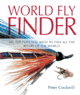 World Fly Finder: All the Flies You Need to Fish All the Waters of the World