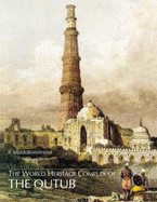 World Heritage Complex of Qutub