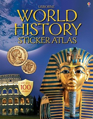 World History Sticker Atlas - Dalby, Elizabeth, and Whatmore, Candice (Designer)