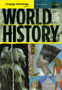 World History, Volume 1: Before 1600: The Development of Early Civilizations, Advantage Edition