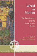 World in Motion: The Globalization and the Environment Reader