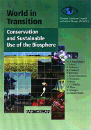 World in Transition, Volume One: Conservation and Sustainable Use of the Biosphere