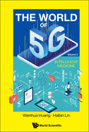 World of 5g, the - Volume 5: Intelligent Medicine