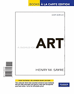 World of Art, A, Books a la Carte Edition - Sayre, Henry M