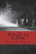 World of Blood: The Adventure Begins