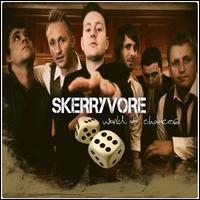 World Of Chances - Skerryvore
