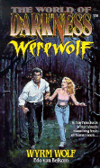 World of Darkness: Werewolf, Wyrm Wolf
