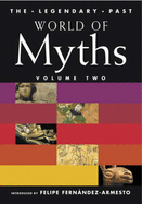 World of Myths Volume Two - Fernandez-Armesto, Felipe