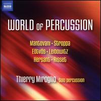 World of Percussion - Thierry Miroglio (percussion)