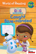 World of Reading: Doc McStuffins Caught Blue-Handed: Pre-Level 1