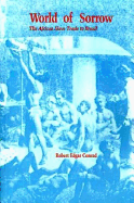 World of Sorrow: The African Slave Trade to Brazil - Conrad, Robert Edgar