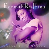 World on a String - Kermit Ruffins